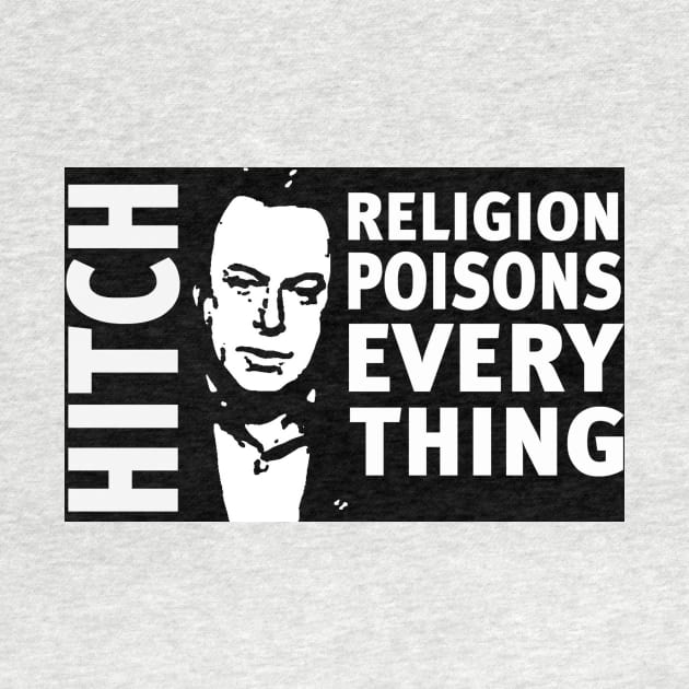 Christopher Hitchens Religion Poisons Everything by DJVYEATES